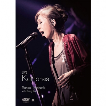 高橋 真梨子 LIVE Katharsis DVD｜音楽・舞台｜DVD 
